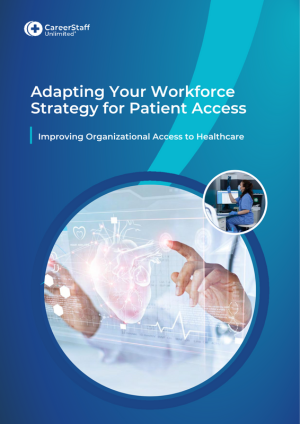 Adapting your workforce strategy for patient access